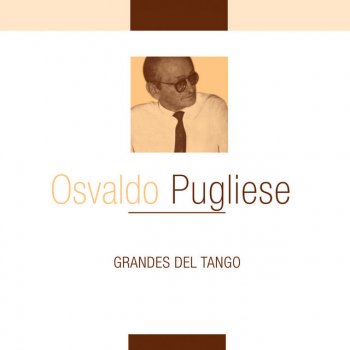 Osvaldo Pugliese & Alberto Morán Pasional