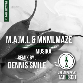 M.a.m.i., Dennis Smile & Mnmlmaze Musika - Dennis Smile Remix