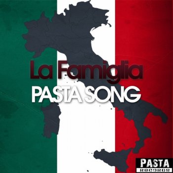 La Famiglia Pasta Song - Paulo Dio Radio Mix