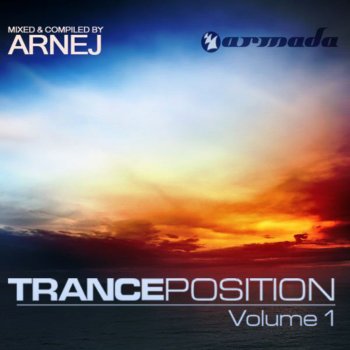 Arnej Tranceposition, Vol. 1 (Full Continuous DJ Mix)