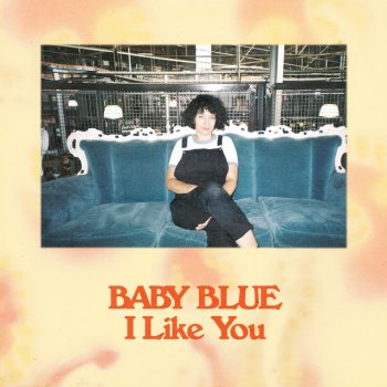 Baby Blue I Like You