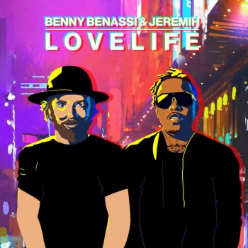 Benny Benassi feat. Jeremih LOVELIFE (with Jeremih)