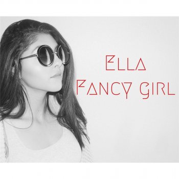 Ella Fancy Girl