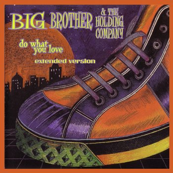 Big Brother & The Holding Company Freedom