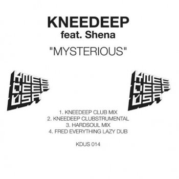 Knee Deep feat. Shèna Mysterious (Knee Deep Clubstrumental)