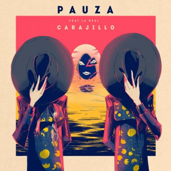 PAUZA feat. La Real Carajillo