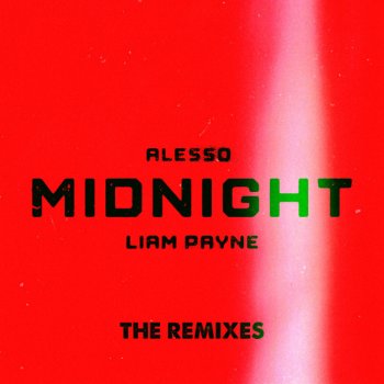 Alesso feat. Liam Payne & ESH Midnight (feat. Liam Payne) (Alesso & ESH Remix)