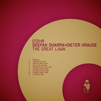 Deepak Sharma & Dieter Krause The Great Lawn - Original Mix