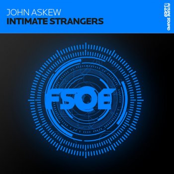 John Askew Intimate Strangers (Original Mix)