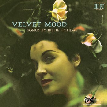 Billie Holiday Everything I Have Is Yours - "Velvet Mood" Version