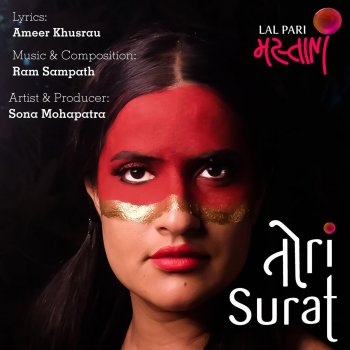 Sona Mohapatra feat. Ram Sampath Tori Surat