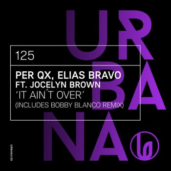 Per QX feat. Elias Bravo & Jocelyn Brown It Ain't Over (Radio)