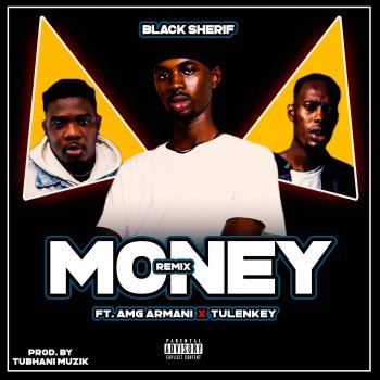 Black Sherif feat. Amg Armani & Tulenkey Money Remix - Remix