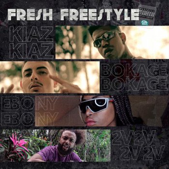 Fresh Mind Co. feat. Kiaz, Ebony, Bokage & TwoV Fresh Freestyle (feat. Bokage & Twov)