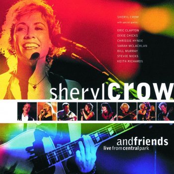 Sheryl Crow There Goes the Neighborhood (Live)