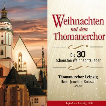 Traditional feat. Thomanerchor Leipzig & Hans-Joachim Rotzsch Am Weihnachtsbaum die Lichter brennen