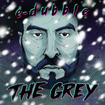 e-dubble The Grey