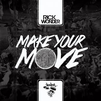 Rick Wonder Make Your Move - Original Mix