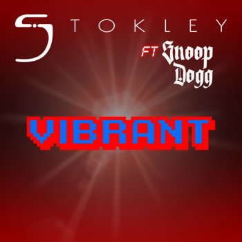 Stokley feat. Snoop Dogg Vibrant (feat. Snoop Dogg)