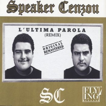 Speaker Cenzou L'ultima parola (Ferrante's Ghetto Mix)