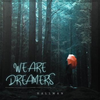 Hallman We Are Dreamers