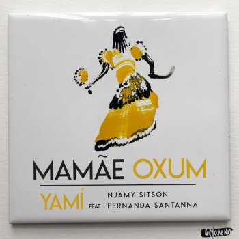 YAMÍ feat. Njamy Sitson, Fernanda Santanna & Fernanda Santana Mamãe Oxum