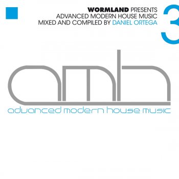 Daniel Ortega Advanced Modern House Music,, Vol. 3 (Continuous DJ Mix)