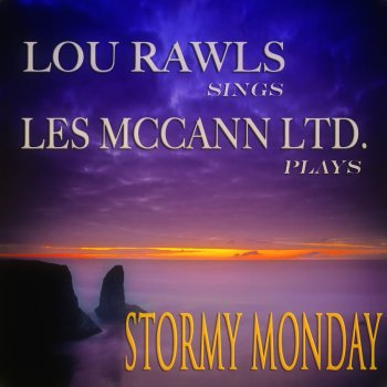 Lou Rawls and Les McCann Ltd. Willow Weep for Me
