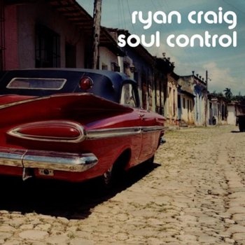 Ryan Craig Soul Control