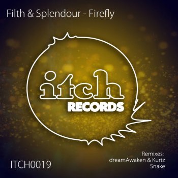 Filth & Splendour Firefly