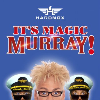 HardNox It's Magic Murray! - Instrumental