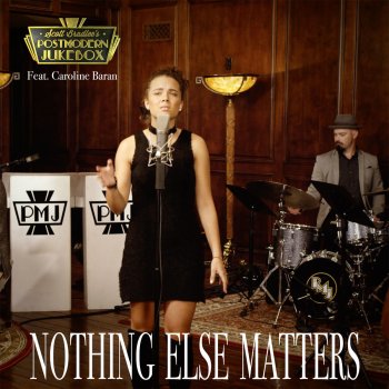 Scott Bradlee's Postmodern Jukebox feat. Caroline Baran Nothing Else Matters (feat. Caroline Baran)