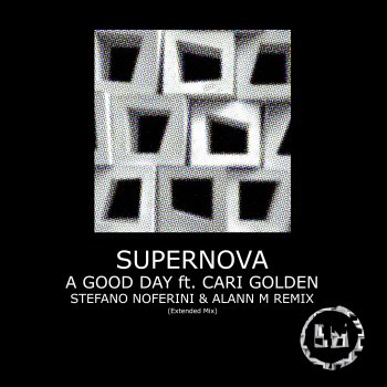 Supernova A Good Day (Stefano Noferini & Alann M Extended Remix)