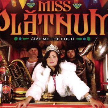 Miss Platnum Give Me The Food - Bucovina Dub