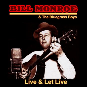 Bill Monroe & His Blue Grass Boys The Brakeman's Blues