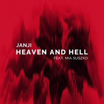 Janji feat. Mia Suszko Heaven and Hell