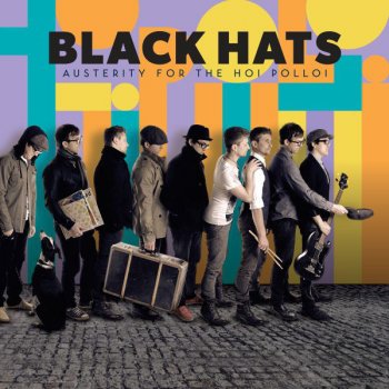 Black Hats Kick In The Doors (Full Length Version.)