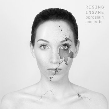 Rising Insane Porcelain - Acoustic