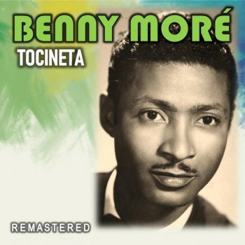 Beny Moré feat. Tony Camargo Sin razón ni justicia - Remastered