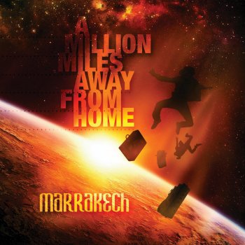 Marrakech A Million Miles Away From Home - Original Mix