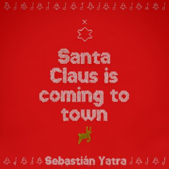 Sebastian Yatra Santa Claus Is Comin’ To Town
