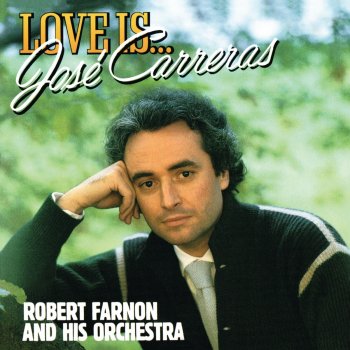 José Carreras feat. Robert Farnon And His Orchestra My Way
