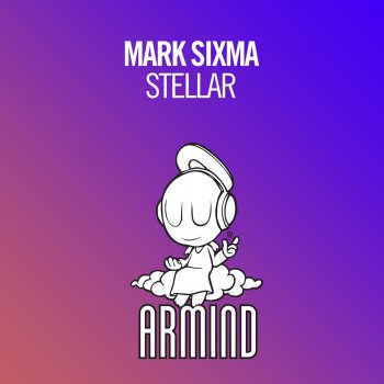 Mark Sixma Stellar - Radio Edit