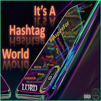LORD A Hashtag World