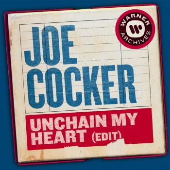 Joe Cocker Unchain My Heart (Edit)