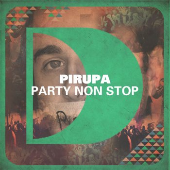 Pirupa Party Non Stop (Huxley Remix)