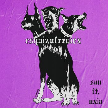 San Esquizofrénicx (feat. UXIA)