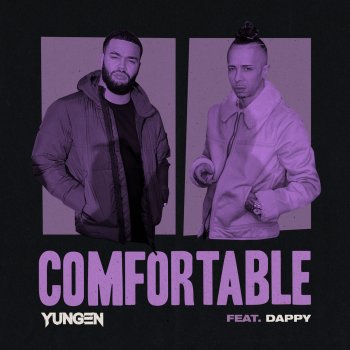 Yungen feat. Dappy Comfortable