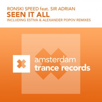 Ronski Speed feat. Sir Adrian Seen It All (Alexander Popov Mix)