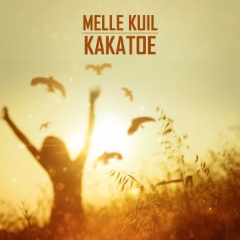 Melle Kuil Kakatoe - Original Mix